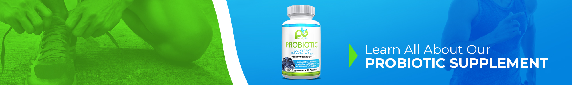 Banner - Learn all about our probiotic supplement